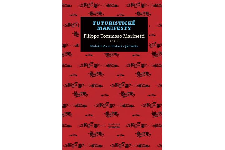 Futuristické manifesty, Marinetti: obálka knihy, zdroj: nakladatelství Academia